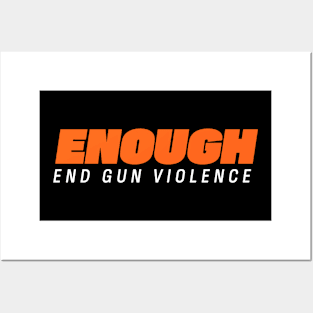 Enough End Gun Violence Posters and Art